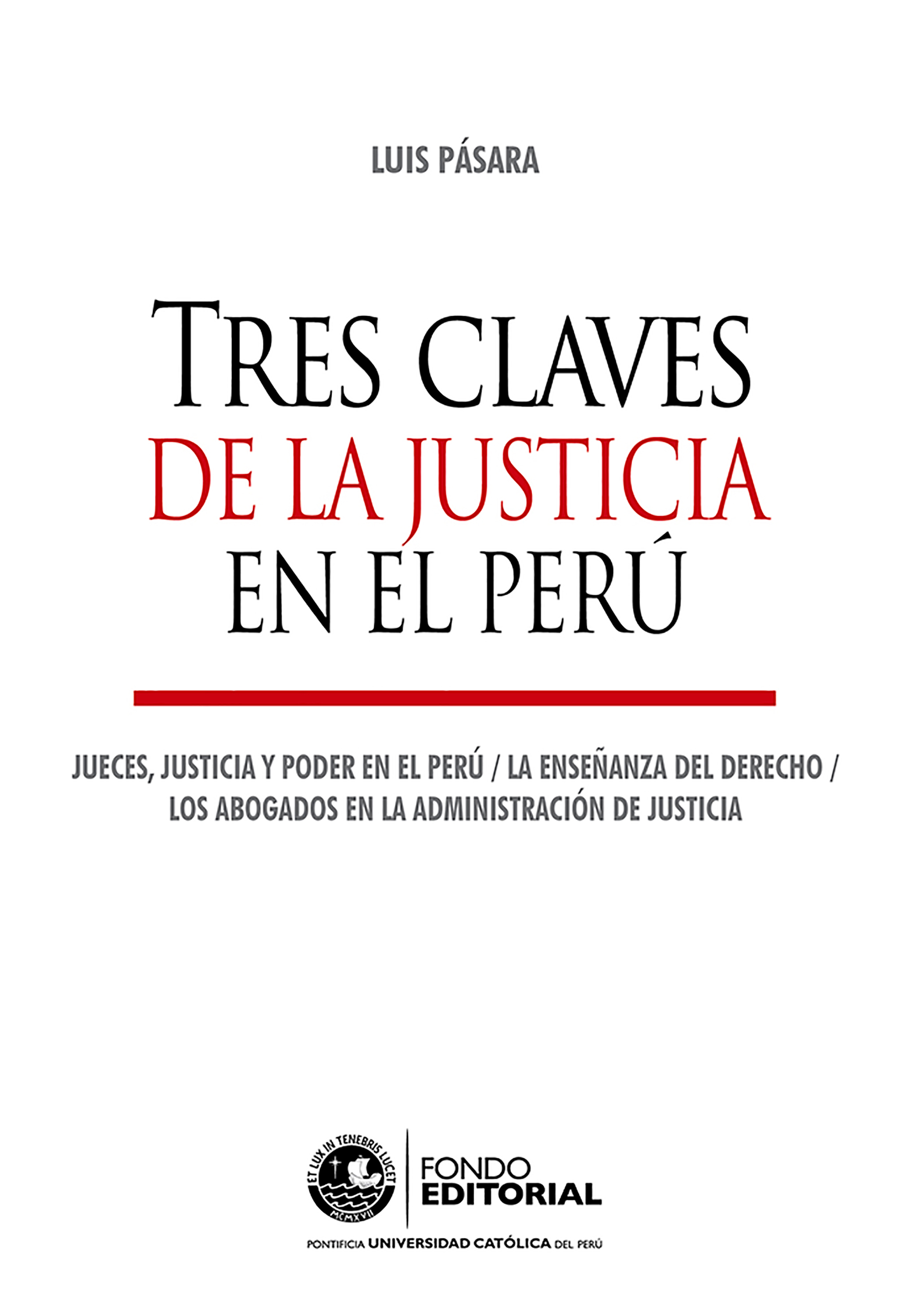 TRES CLAVES DE LA JUSTICIA EN EL PER�
